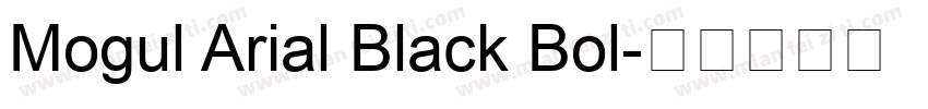 Mogul Arial Black Bol字体转换